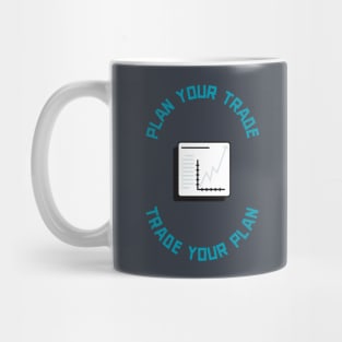 Plan Your Trade, Trade Your Plan Mug